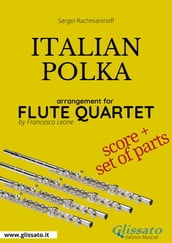 Italian Polka - Flute Quartet score & parts