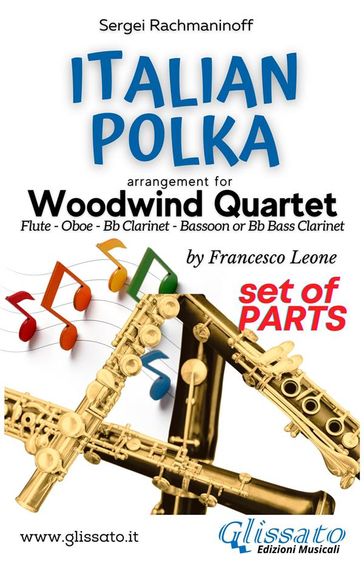 Italian Polka - Woodwind Quartet (parts) - Sergei Rachmaninov - a cura di Francesco Leone
