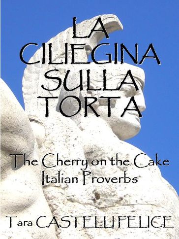 Italian Proverbs - Tara Castelli Felice