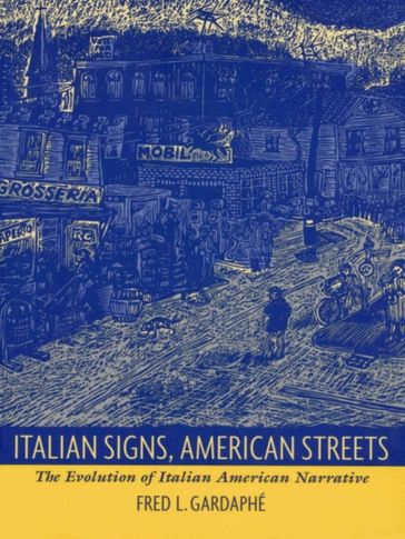 Italian Signs, American Streets - Fred L. Gardaphé