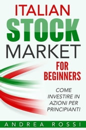 Italian Stock Market for Beginners Book Mercato azionario per i principianti Italia