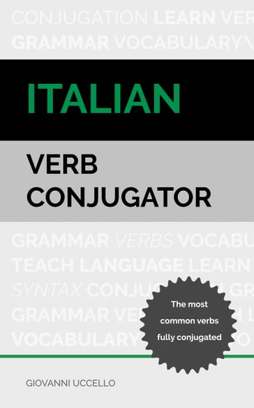 Italian Verb Conjugator - Giovanni Uccello