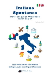 Italiano Spontaneo - Travel Language Phrasebook Italian-English