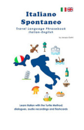 Italiano spontaneo. Travel Language Phrasebook Italian-English