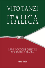Italica. L unificazione difficile tra ideali e realtà