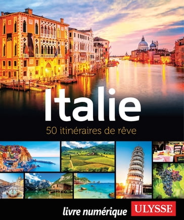 Italie - 50 itinéraires de rêve - Collectif