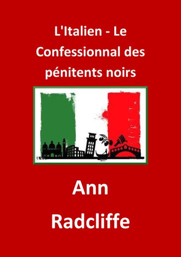 L'Italien - Le Confessionnal des pénitents noirs - Ann Radcliffe - JBR (Illustrations)