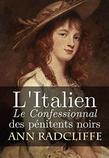 L'Italien - Le Confessionnal des pénitents noirs - Ann Radcliffe