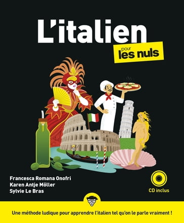 L'Italien pour les Nuls, 3e édition - Francesca Romana Onofri - Karen Antje Moller - Sylvie Le Bras