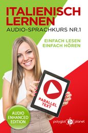 Italienisch Lernen - Einfach Lesen - Einfach Hören - Paralleltext - Audio-Sprachkurs 1