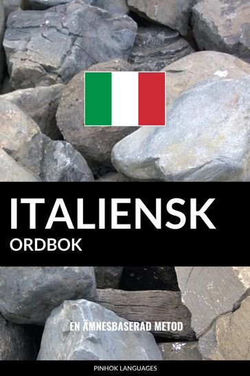 Italiensk ordbok: En ämnesbaserad metod - Pinhok Languages