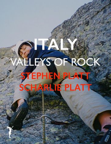 Italy: Valleys of Rock - Scharlie Platt - Stephen Platt