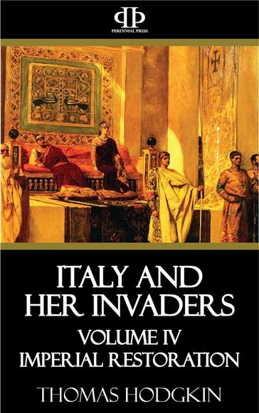 Italy and Her Invaders - Thomas Hodgkin