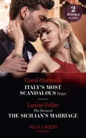 Italy s Most Scandalous Virgin / The Terms Of The Sicilian s Marriage: Italy s Most Scandalous Virgin / The Terms of the Sicilian s Marriage (Mills & Boon Modern)