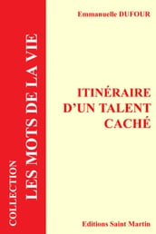 Itinéraire d un talent caché