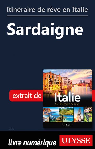 Itinéraire de rêve en Italie - Sardaigne - Collectif