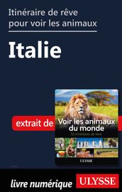 Itinéraire de rêve pour voir les animaux - Italie