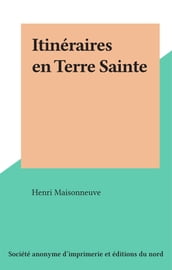 Itinéraires en Terre Sainte