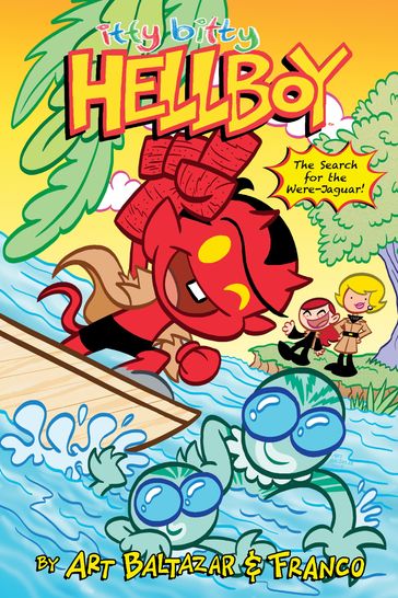 Itty Bitty Hellboy: The Search for the Were-Jaguar! - AA.VV. Artisti Vari