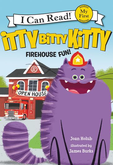 Itty Bitty Kitty: Firehouse Fun - Joan Holub