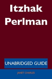 Itzhak Perlman - Unabridged Guide