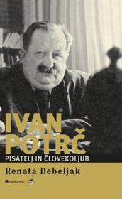 Ivan Potr, pisatelj in lovekoljub