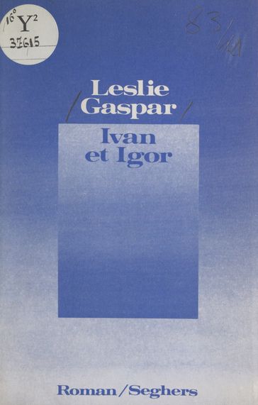 Ivan et Igor - Leslie Gaspar
