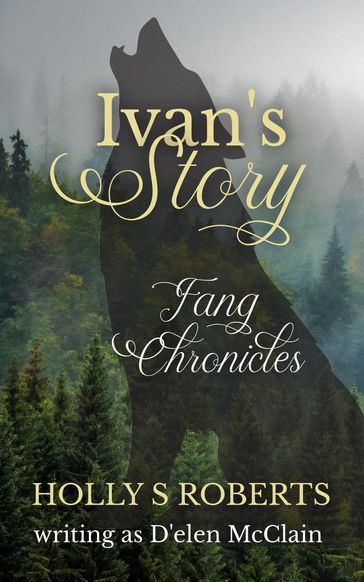 Ivan's Story - Holly S. Roberts