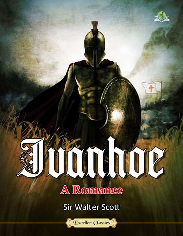 Ivanhoe (Annotated) - Sir Walter Scott