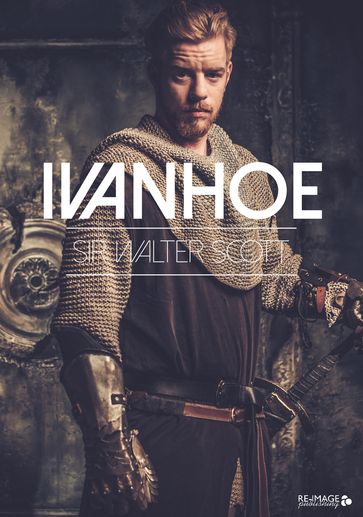 Ivanhoe - Sir Walter Scott