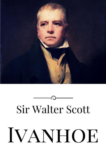 Ivanhoe - Sir Walter Scott