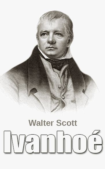 Ivanhoé - Walter Scott