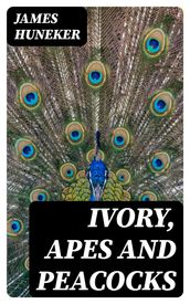 Ivory, Apes and Peacocks