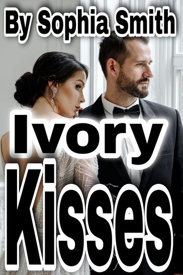 Ivory Kisses - Sophia Smith