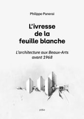 L Ivresse de la feuille blanche