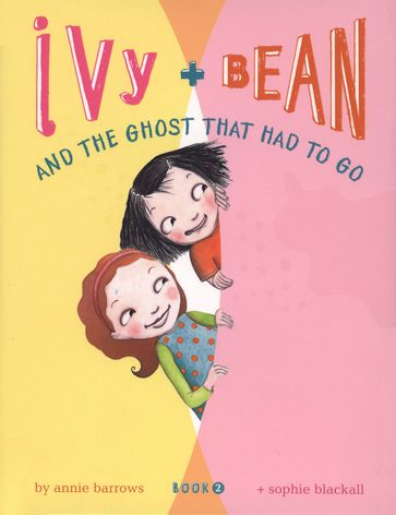 Ivy and Bean (Book 2) - Annie Barrows