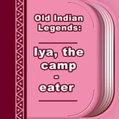 Iya, the camp-eater