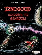 Iznogoud - Volume 8 - Rockets to Stardom