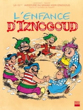 Iznogoud - tome 15 - L enfance d Iznogoud