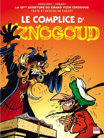 Iznogoud - tome 18 - Le complice d'Iznogoud - Jean Tabary - René Goscinny