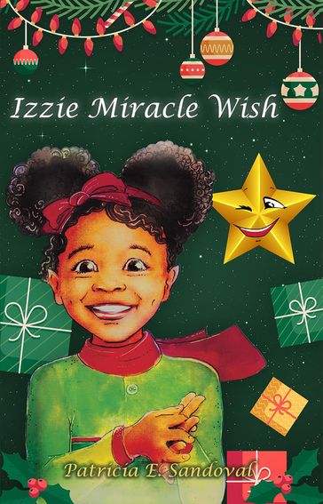 Izzie Miracle Wish - Patricia E. Sandoval