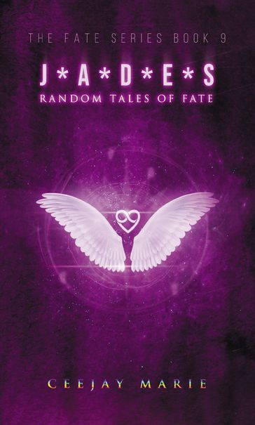 J*A*D*E*S Random Tales of Fate - CeeJay Marie