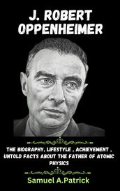 J. ROBERT OPPENHEIMER