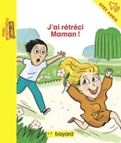 J ai rétréci Maman