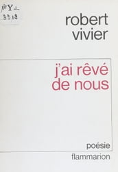 J ai rêvé de nous