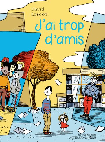 J'ai trop d'amis - David Lescot