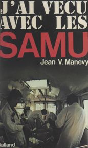 J ai vécu avec les SAMU