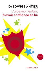 J aide mon enfant à avoir confiance en lui