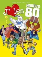 J aime les années 80 - Tome 02