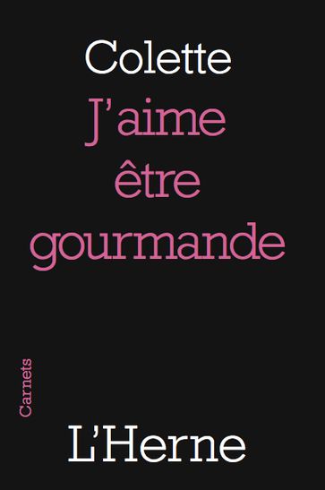 J'aime être gourmande - Gabrielle Colette